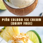 Piña Colada Ice Cream (dairy free) 11 Pinterest Hidden Image