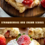 Strawberries and Cream Scones 18 Pinterest Hidden Image