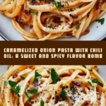 Caramelized Onion Pasta with Chili Oil: A Sweet and Spicy Flavor Bomb 19 Pinterest Hidden Image