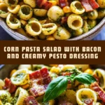 Corn Pasta Salad with Bacon and Creamy Pesto Dressing 17 Pinterest Hidden Image