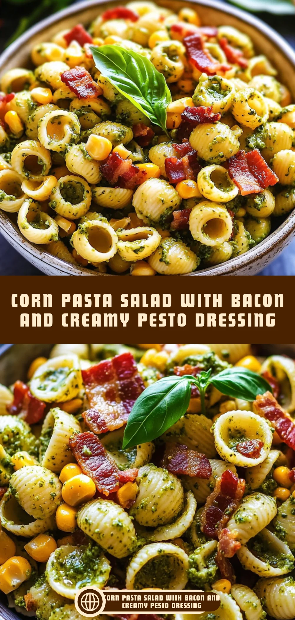 Corn Pasta Salad with Bacon and Creamy Pesto Dressing 17 Pinterest Hidden Image