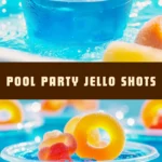 Pool Party Jello Shots 16 Pinterest Hidden Image
