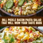 Dill Pickle Bacon Pasta Salad That Will Wow Your Taste Buds 19 Pinterest Hidden Image