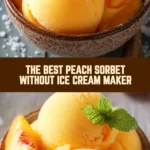 The Best Peach Sorbet Without Ice Cream Maker 11 Pinterest Hidden Image